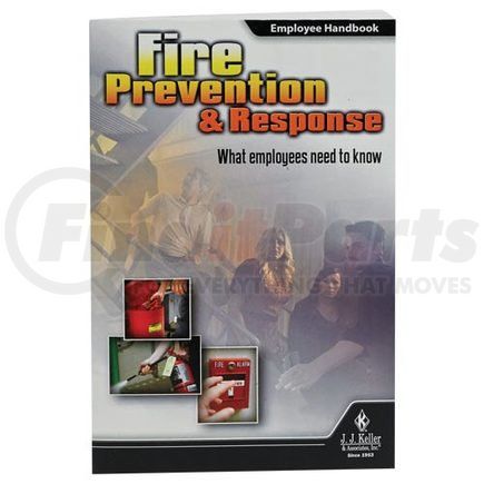 JJ Keller 40997 Fire Prevention & Response: What Employees Need to Know - Employee Handbook - Employee Handbook - English
