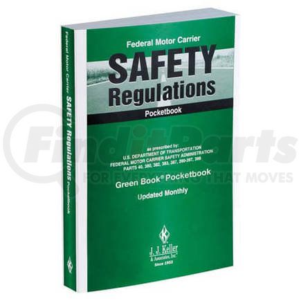 JJ Keller 347 Federal Motor Carrier Safety Regulations Pocketbook (The Green Book) - Softbound, 5" x 7"