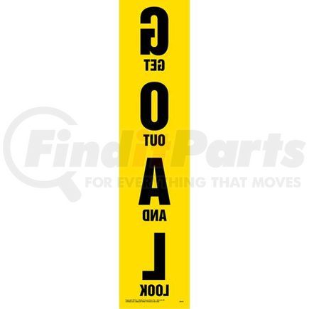 JJ Keller 56419 Vehicle Warning Sign - Get Out And Look (G.O.A.L.) Sign - 5-1/2" W x 24" H