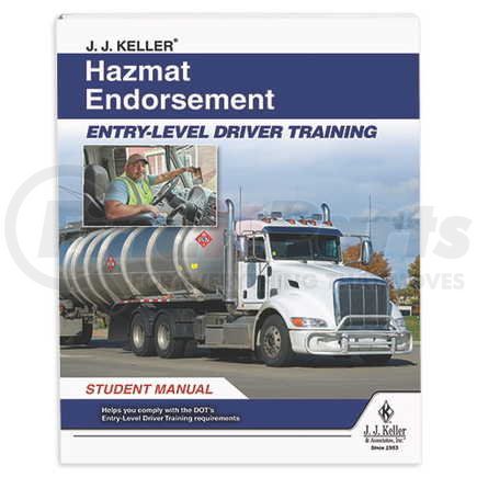 JJ Keller 56783 Hazmat Endorsement: Entry-Level Driver Training - Student Manual