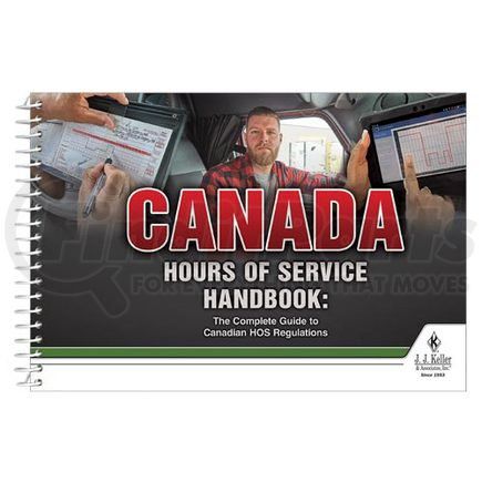 JJ Keller 62592 Canada Hours of Service Handbook: The Complete Guide to Canadian HOS Regulations - Canada HOS Handbook