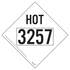 JJ Keller 3571 Hazmat Placard 3257 Elevated Temperature Liquid HOT Marking, 176 lb Polycoated Tagboard