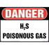 8000043 by JJ KELLER - Danger: H2S Poisonous Gas Sign - OSHA - Danger: H2S Poisonous Gas